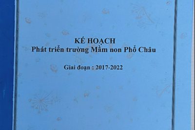  KẾ HOẠCH Phát triển trường Mầm non Phổ Châu Giai đoạn 2017 – 2022 